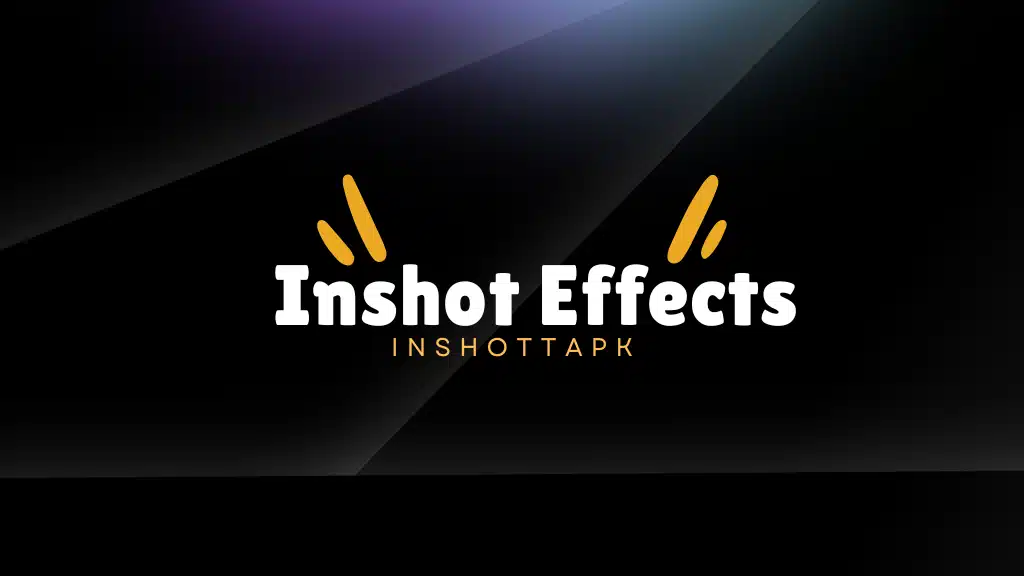 InShot pro apk Effects banner